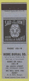 Matchbook Cover - Home Burial Company NO TOWN