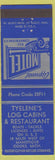 Matchbook Cover - Tyelene's Log Cabins Restaurant Cooks MI