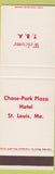 Matchbook Cover - Chase Park Plaza Hotle St Louis MO SAMPLE WEAR