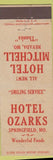 Matchbook Cover - Hotel Ozarks Springfield MO Nevada MO Federal CREASE