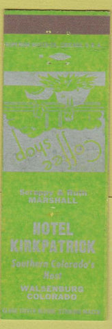 Matchbook Cover - Hotel Kirkpatrick Walsenburg Colorado lime green