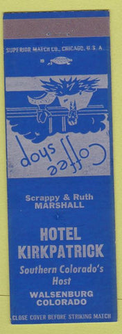 Matchbook Cover - Hotel Kirkpatrick Walsenburg Colorado blue