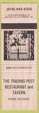 Matchbook Cover - Trading Post Restaurant Tavern Paris ON