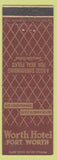 Matchbook Cover - Worth Hotel Fort Worth TX