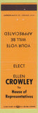Matchbook Cover - Ellen Crowley House of Representatives Laramie County WY