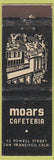 Matchbook Cover - Moars Cafeteria San Francisco CA