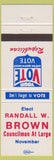 Matchbook Cover - Randall W Brown Councilman election