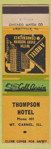 Matchbook Cover - Thompson Hotel Mount Carmel IL low phone #