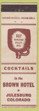 Matchbook Cover - Brown Hotel Julesburg Colorado