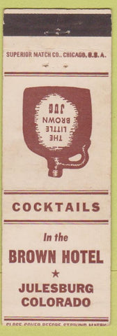 Matchbook Cover - Brown Hotel Julesburg Colorado