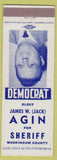 Matchbook Cover - James Jack Agin Sheriff Muskingum County Ohio Zanesville OH