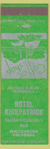 Matchbook Cover - Hotel Kirkpatrick Walsenburg Colorado green
