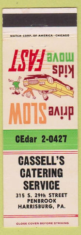 Matchbook Cover - Cassell's Catering Harrisburg PA Drive Slow
