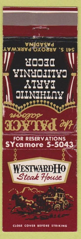Matchbook Cover - Westward Ho Steak House Pasadena CA