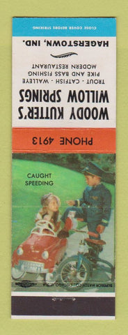 Matchbook Cover - Woody Kutter's Willow Springs Hagerstown IN Caught Speeding
