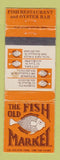 Matchbook Cover - Old Fish Market Niagara Falls Toronto Ottawa ON WORN