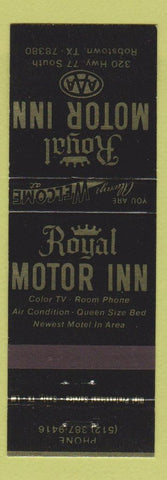 Matchbook Cover - Royal Motor Inn Robstown TX
