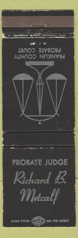 Matchbook Cover Probate Judge Richard B Metcalf Franklin County Columbus OH WEAR