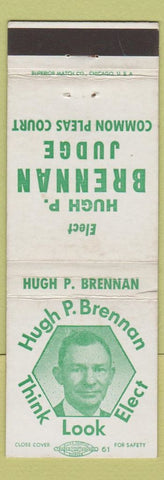 Matchbook Cover - Hugh Brennan Election Judge Common Pleas Court