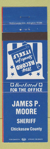Matchbook Cover - James P Moore Sheriff Chickasaw County MS? IA?