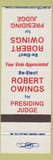 Matchbook Cover - Robert Owings Presiding Judge election