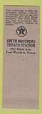 Matchbook Cover - Smith Bros Texaco oil gas Fort Worth TX defense