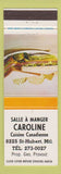 Matchbook Cover - Salle A Manger Caroline restaurant Montreal QC sandwich