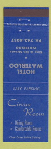 Matchbook Cover - Hotel Waterloo Circus Room Waterloo ON