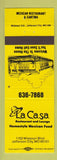 Matchbook Cover - La Casa Restaurant Mexican Food Jefferson City MO
