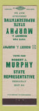 Matchbook Cover - Robert J Murphy State Representative Election