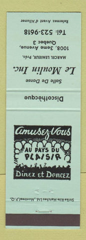 Matchbook Cover - Le Moulin Quebec QC