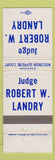 Matchbook Cover - Judge Robert Landry Election WI Wisconsin Supreme Court