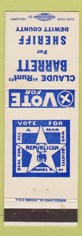 Matchbook Cover - Claude Runt Barrett Sheriff Election Dewitt County IL