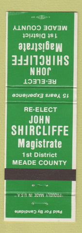 Matchbook Cover - John Shircliffe Magistrate Meade County KY