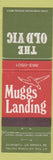 Matchbook Cover - Muggs Landing Old Vic Toronto ON