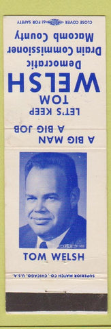 Matchbook Cover - Tom Welsh Democrat Drain Commissioner Macomb County IL WEAR
