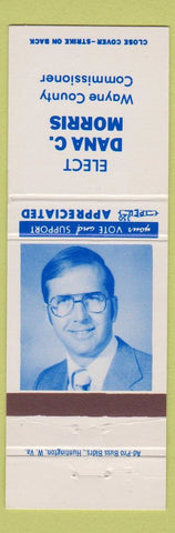 Matchbook Cover - Dana C Morris Wayne County Commissioner WV?