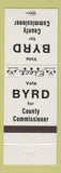 Matchbook Cover - Byrd for County Commissioner election