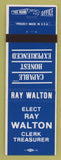 Matchbook Cover - Ray Walton Clerk Treasurer election