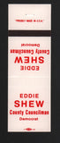 Matchbook Cover - Eddie Shew County Councilman Democrat election