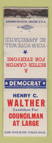Matchbook Cover - Henry C Walther Councilman at Large Canton OH WEAR