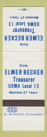 Matchbook Cover - Elmer Becker Treasurer USWA Local 13 Union