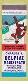 Matchbook Cover - Charles Delpiaz Magistrate Wallingord PA