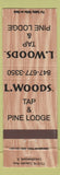 Matchbook Cover - L Woods Tap Pine Lodge Lincolnwood IL