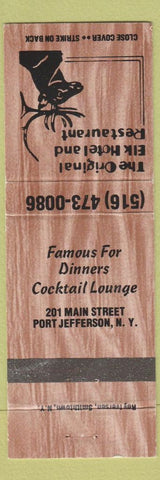 Matchbook Cover - Original Elk Hotel Restaurant Port Jefferson NY