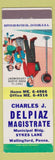 Matchbook Cover - Charles J Delpiaz Magistrate Wallingford PA