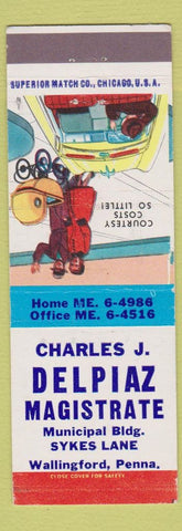 Matchbook Cover - Charles J Delpiaz Magistrate Wallingford PA