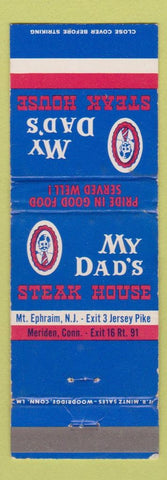 Matchbook Cover - My Dad's Steak House Meriden CT Mount Ephraim NJ WORN