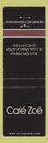 Matchbook Cover - Cafe Zoe ST Louis MO