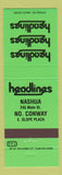 Matchbook Cover - Headings Nashua North Conway NH